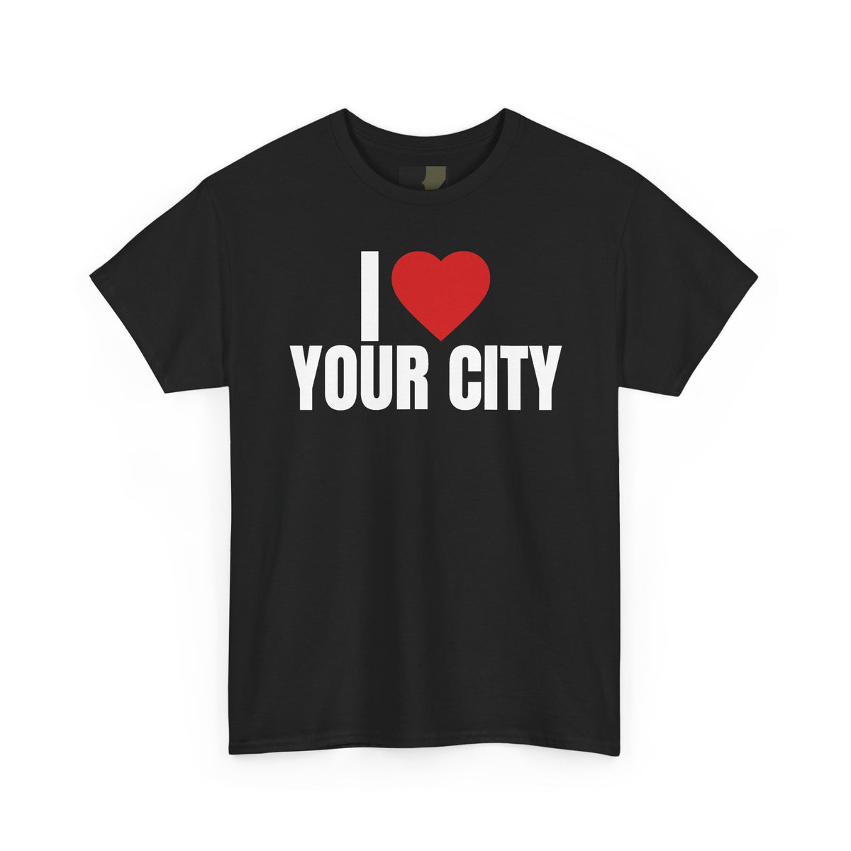 I ❤️ Your City Customized T-Shirt | Remplacez Your City par votre ville preferee
